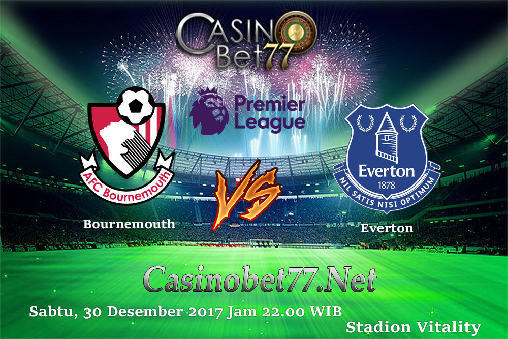 Prediksi AFC Bournemouth vs Everton 30 Desember 2017