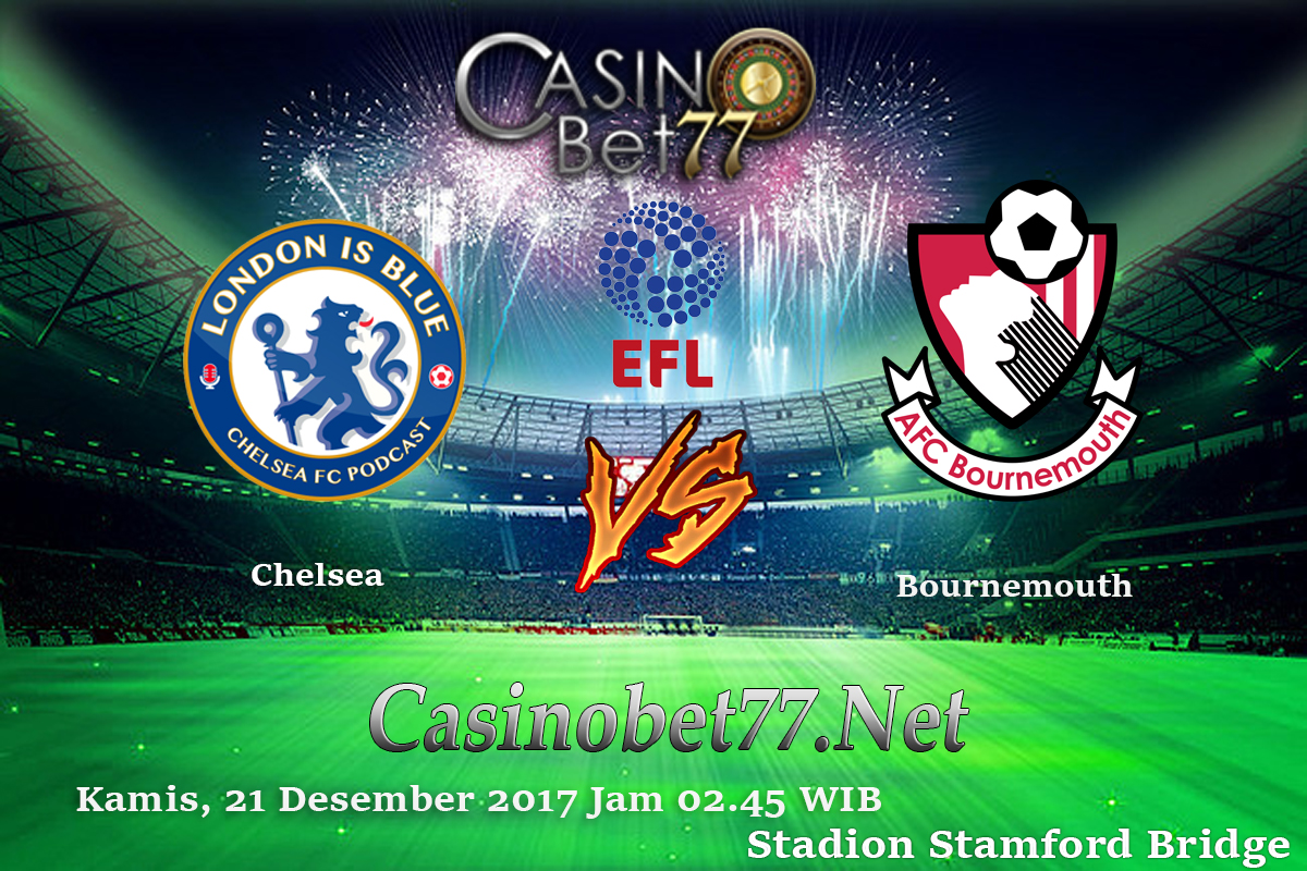Prediksi Chelsea vs Bournemouth 21 Desember 2017 