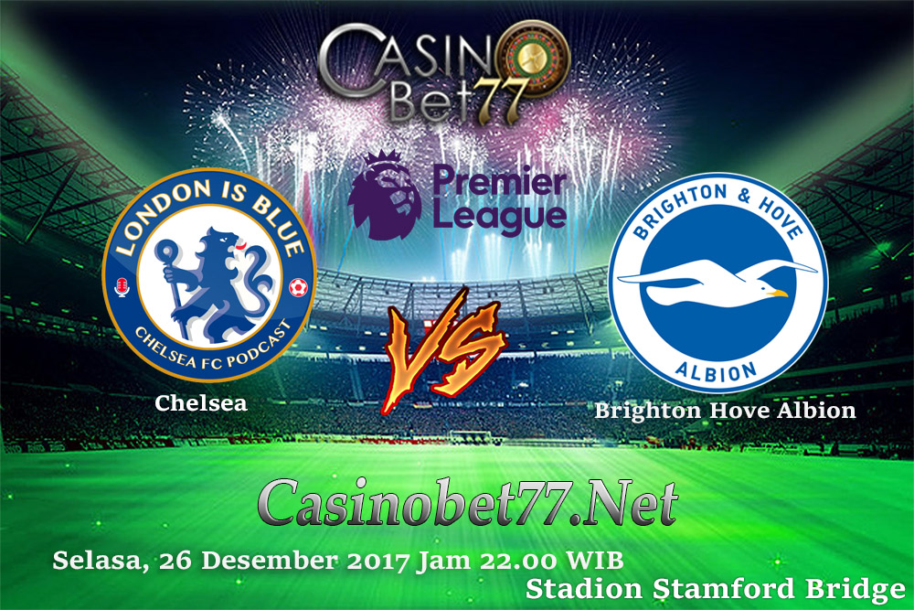 Prediksi Chelsea vs Brighton Hove Albion 26 Desember 2017