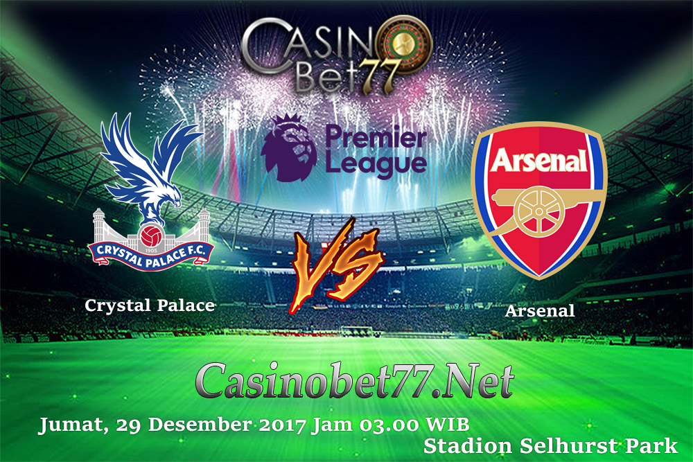 Prediksi Crystal Palace vs Arsenal 29 Desember 2017