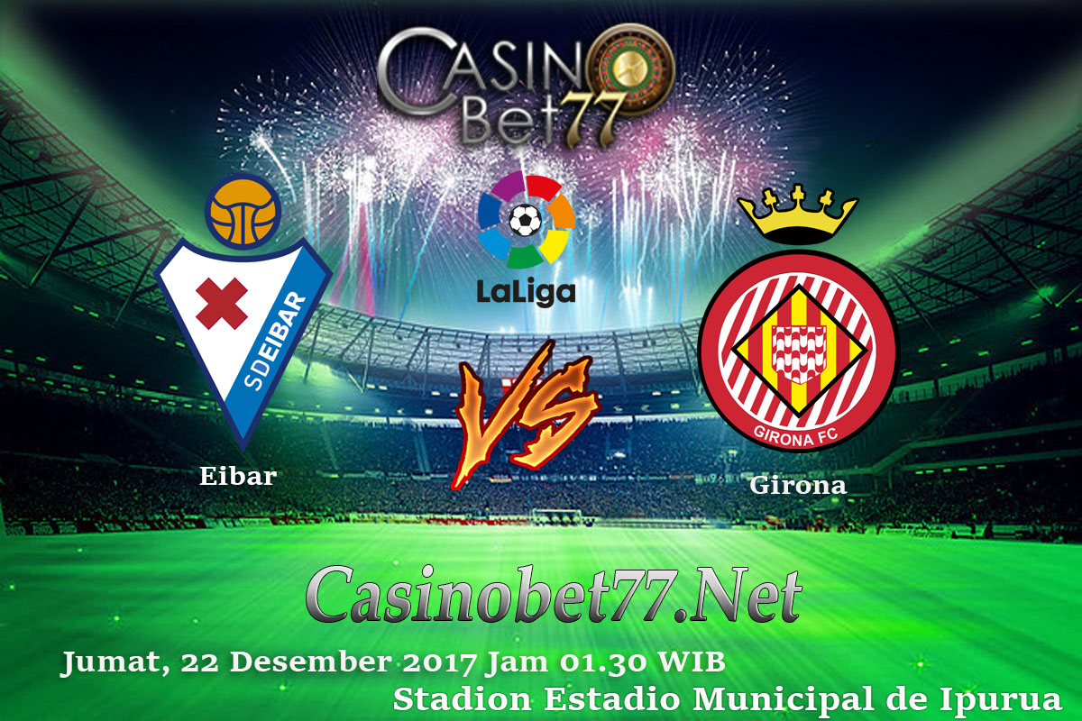 Prediksi Eibar vs Girona 21 Desember 2017