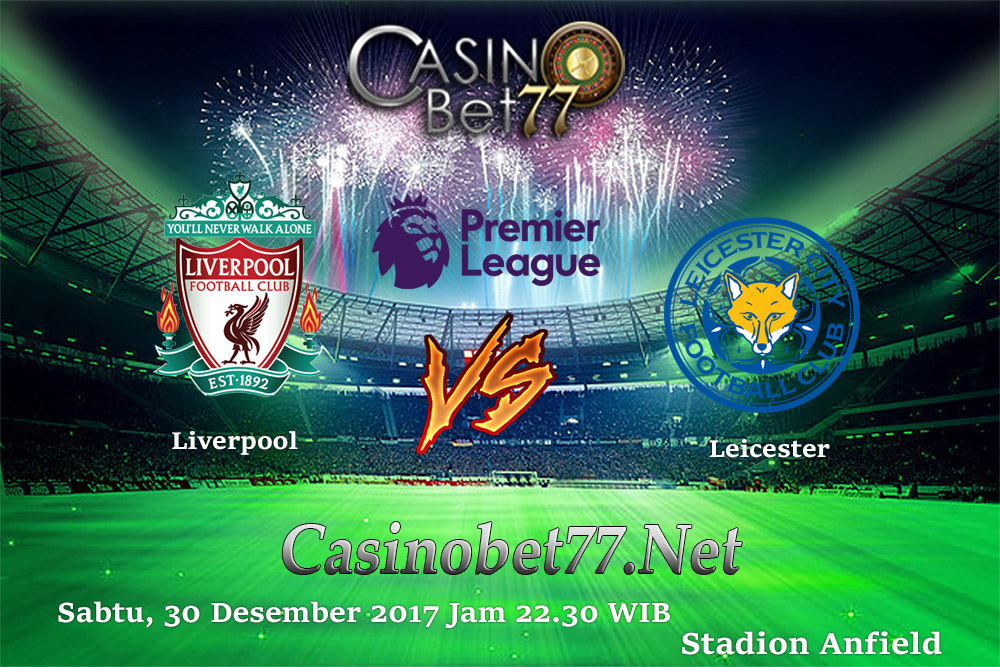 Prediksi Liverpool vs Leicester City 30 Desember 2017