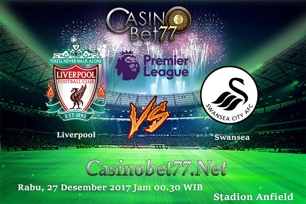 Prediksi Liverpool vs Swansea City 27 Desember 2017