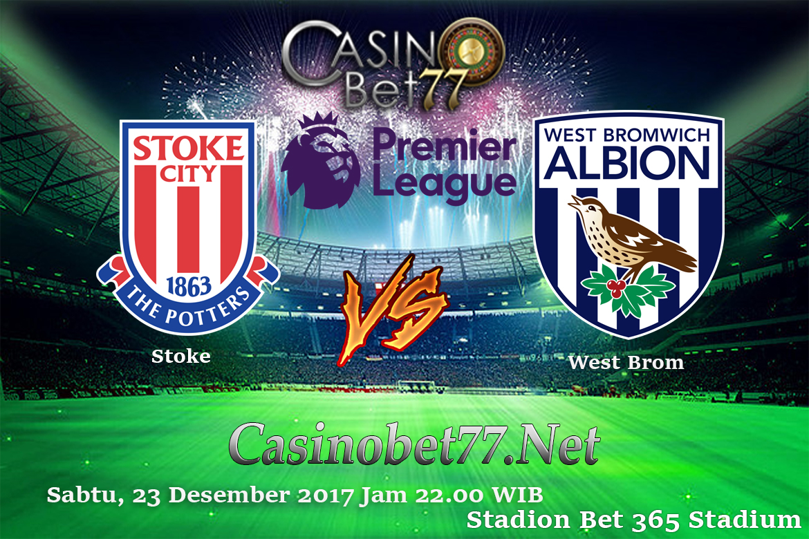 Prediksi Stoke City vs West Bromwich Albion 23 Desember 2017