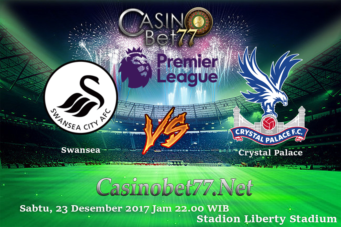 Prediksi Swansea City vs Crystal Palace 23 Desember 2017