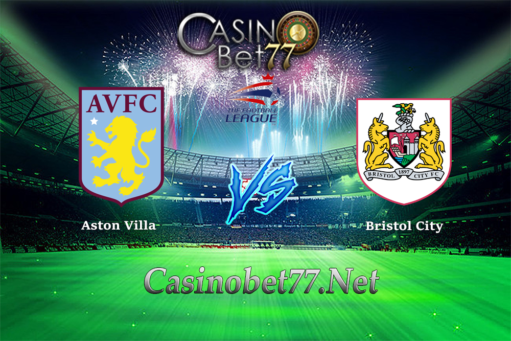 Prediksi Aston Villa vs Bristol City 02 Januari 2018