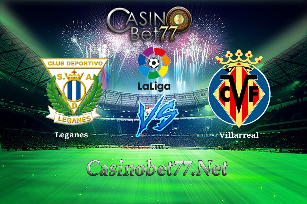 Prediksi Leganes vs Villarreal 05 Januari 2018