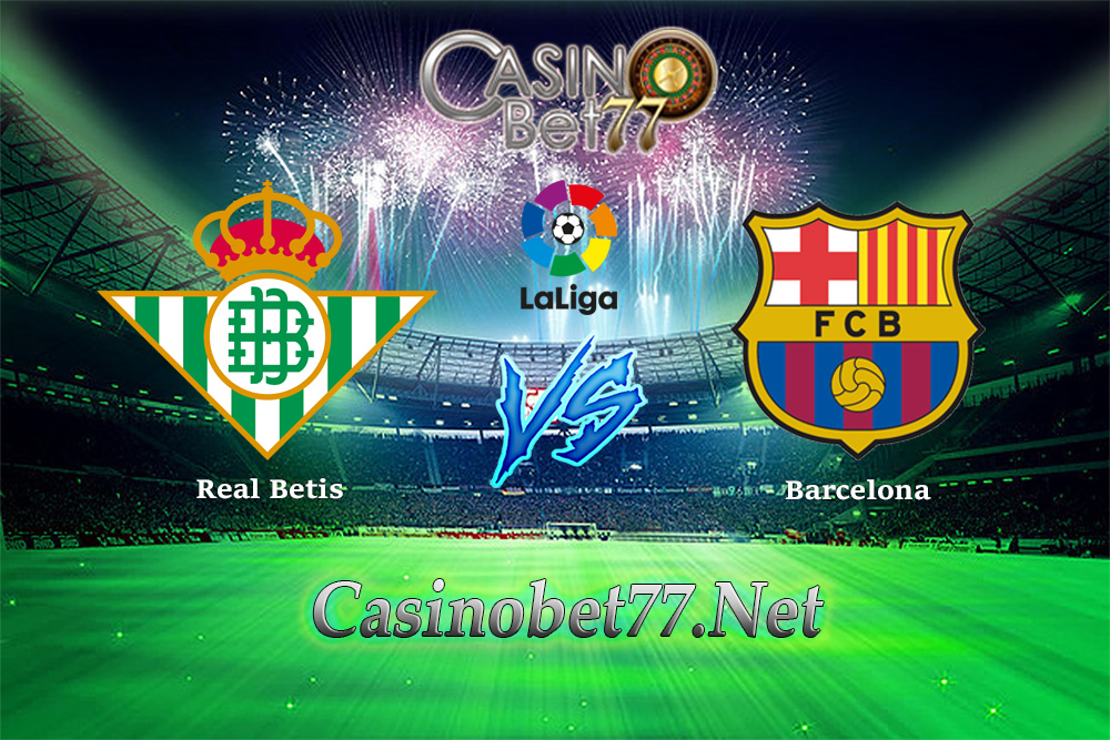 Prediksi Real Betis vs Barcelona 22 Januari 2018