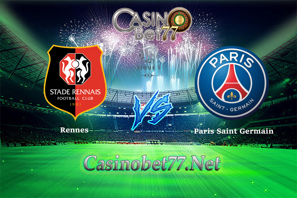 Prediksi Rennes vs Paris Saint Germain 31 Januari 2018