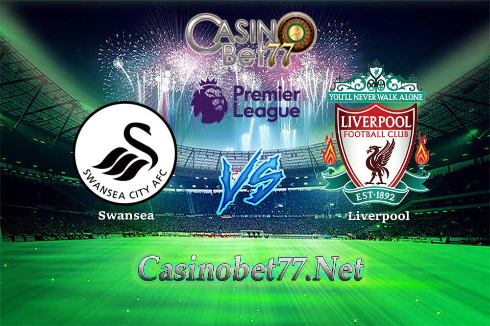 Prediksi Swansea vs Liverpool 23 Januari 2018