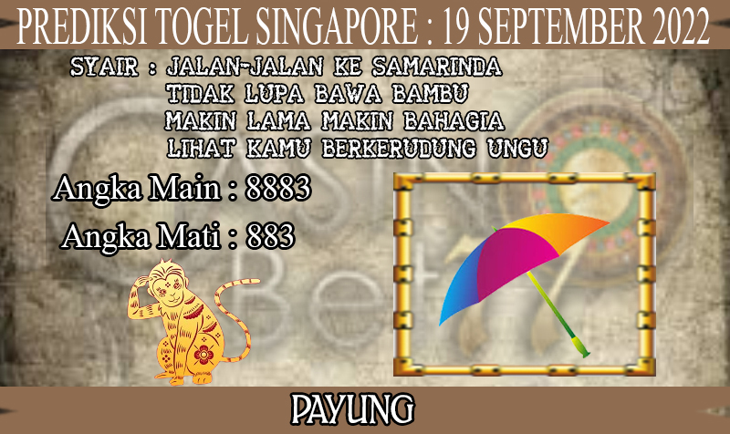 PREDIKSI TOGEL SINGAPORE HARI SENIN : 19 SEPTEMBER 2022