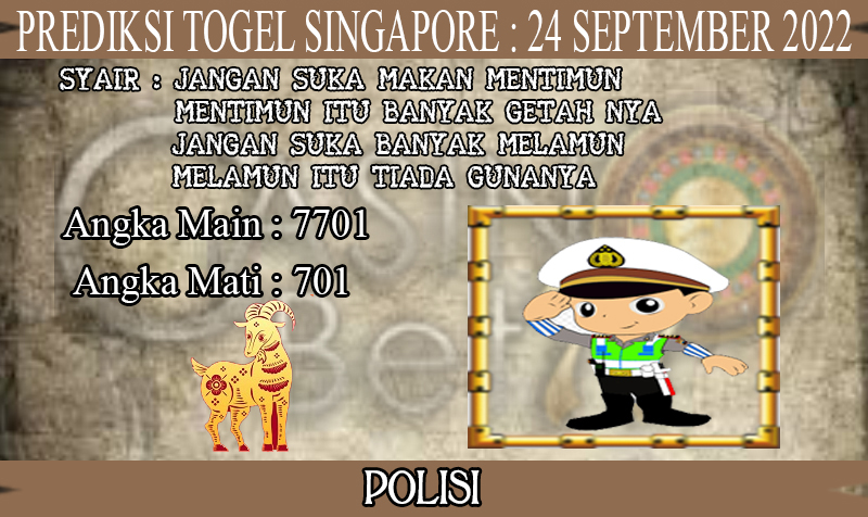 PREDIKSI TOGEL SINGAPORE HARI SABTU : 24 SEPTEMBER 2022