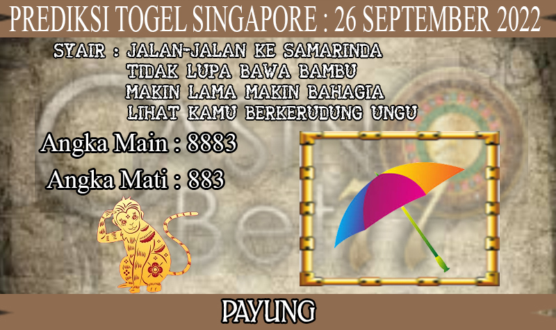 PREDIKSI TOGEL SINGAPORE HARI SENIN : 26 SEPTEMBER 2022