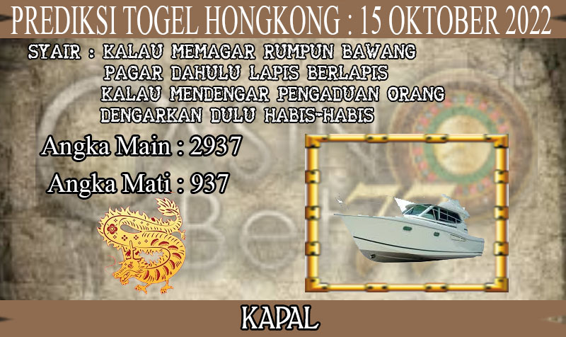 PREDIKSI TOGEL HONGKONG HARI SABTU : 15 OKTOBER 2022