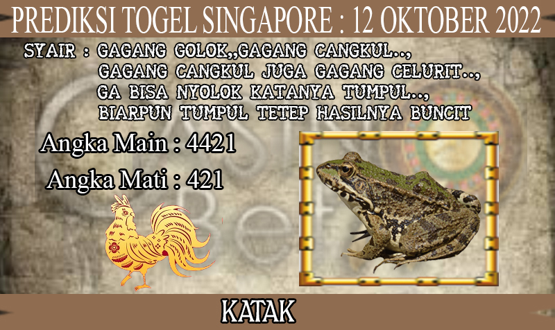 PREDIKSI TOGEL SINGAPORE HARI RABU : 12 OKTOBER 2022