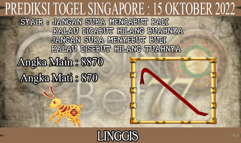 PREDIKSI TOGEL SINGAPORE HARI SABTU : 15 OKTOBER 2022