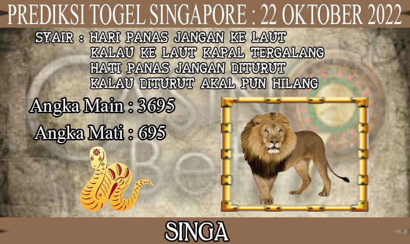 PREDIKSI TOGEL SINGAPORE HARI SABTU : 22 OKTOBER 2022