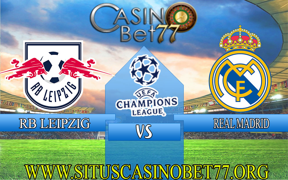 Prediksi RB Leipzig vs Real Madrid 26 Oktober 2022