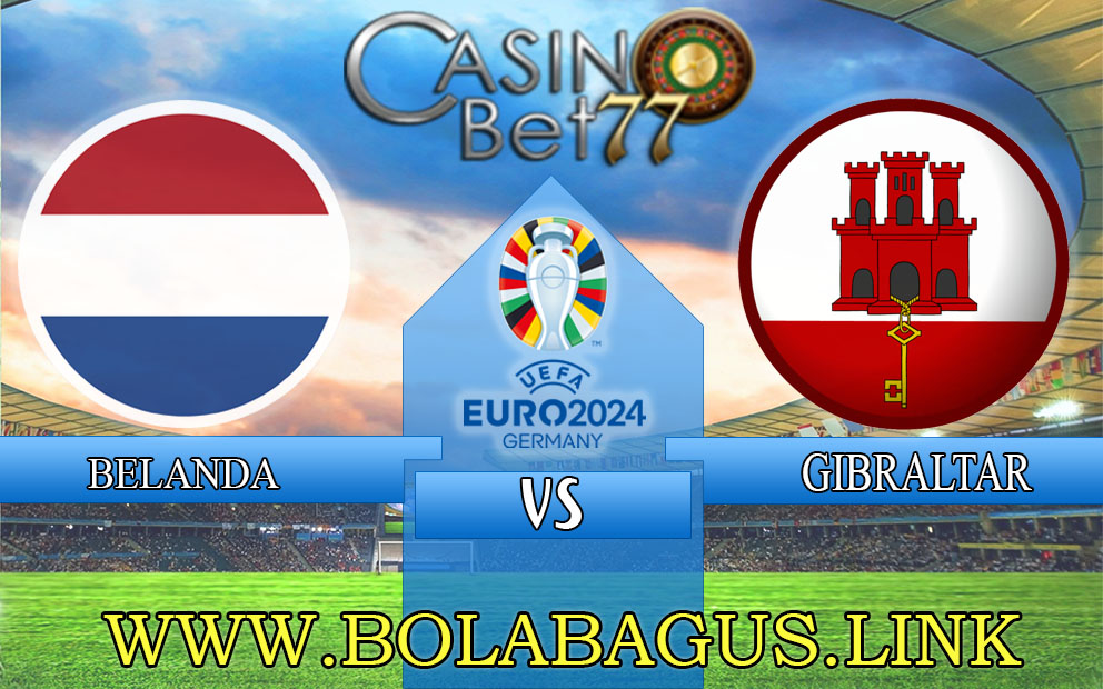 Prediksi Belanda vs Gibraltar 28 Maret 2023