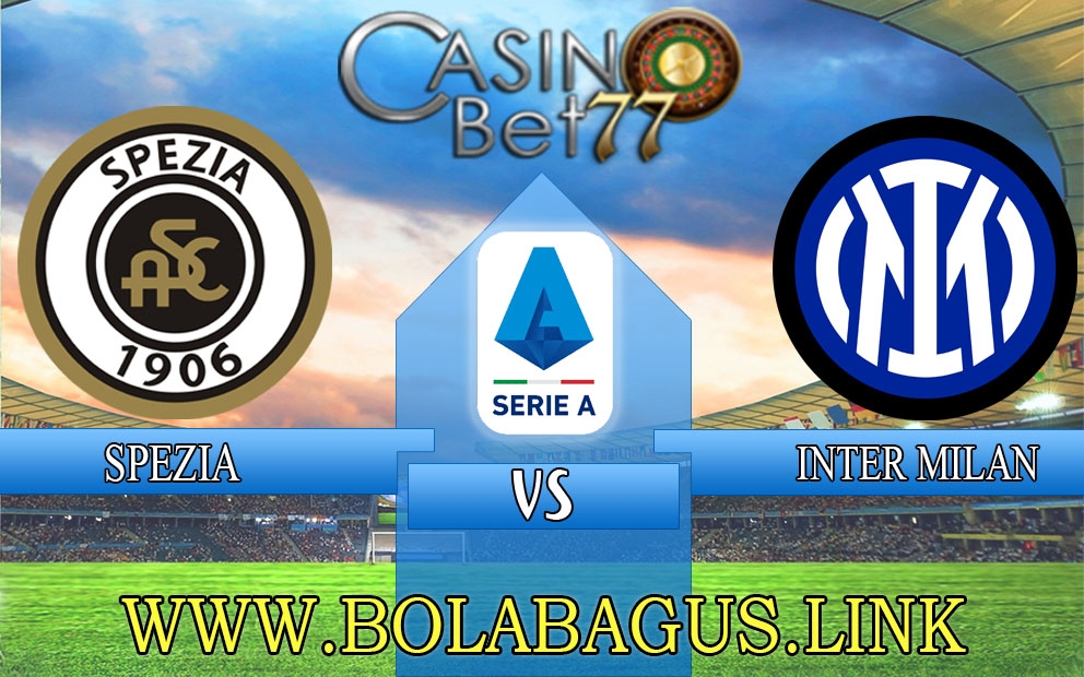 Prediksi Spezia vs Inter Milan 11 Maret 2023