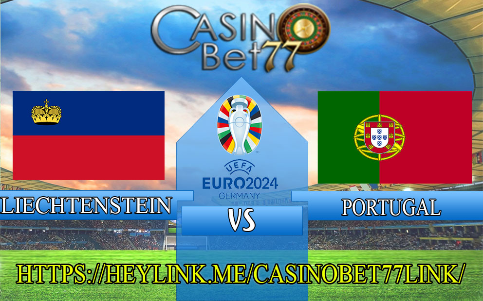 Prediksi Liechtenstein vs Portugal 17 November 2023