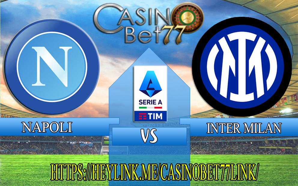 Prediksi Napoli vs Inter Milan 4 Desember 2023