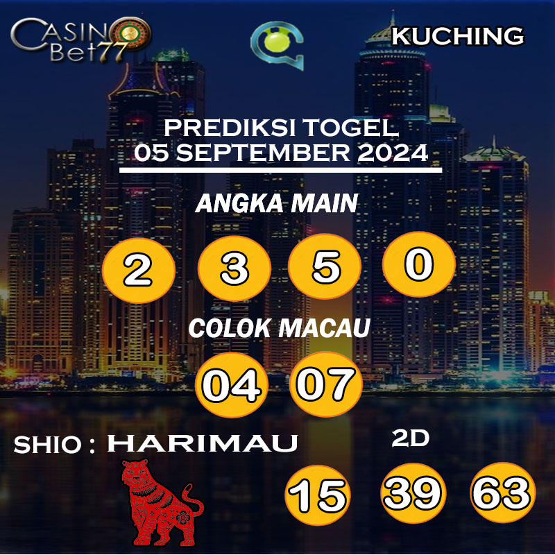 PREDIKSI TOGEL KUCHING HARI KAMIS : 05 SEPTEMBER 2024