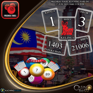 PREDIKSI TOGEL KUCHING HARI KAMIS : 26 JUNI 2025