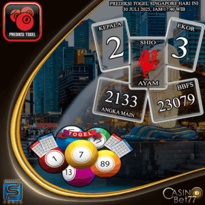 PREDIKSI TOGEL SINGAPORE HARI RABU : 30 JULI 2025